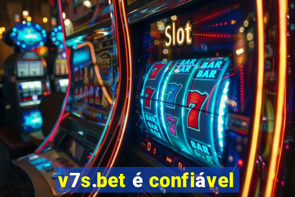 v7s.bet é confiável
